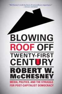 Blowing The Roof Off The Twenty-First Century