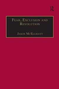 Fear, Exclusion and Revolution