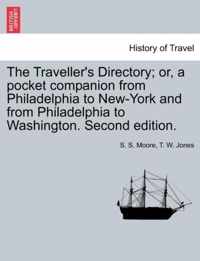 The Traveller's Directory; Or, a Pocket Companion from Philadelphia to New-York and from Philadelphia to Washington. Second Edition.