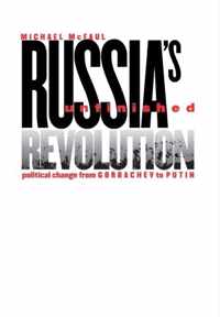 Russia's Unfinished Revolution