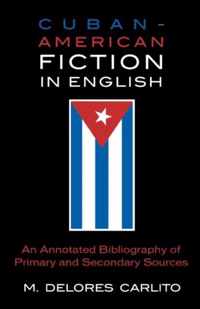 Cuban American Fiction in English