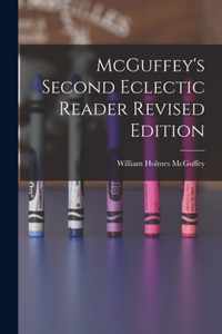 McGuffey's Second Eclectic Reader Revised Edition