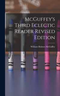 McGuffey's Third Eclectic Reader Revised Edition