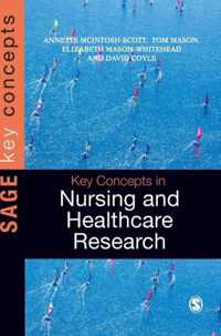 Key Concepts in Nursing and Healthcare Research