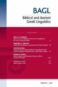 Biblical and Ancient Greek Linguistics, Volume 1