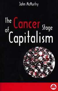 The Cancer Stage of Capitalism