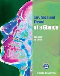 Ear, Nose and Throat at a Glance