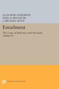 Entailment, Vol. II - The Logic of Relevance and Necessity