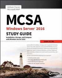 MCSA Windows Server 2016 Study Guide: Exam 70740