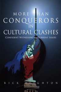 More than Conquerors in Cultural Clashes