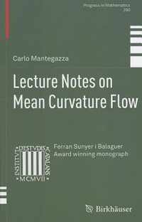 Lecture Notes on Mean Curvature Flow