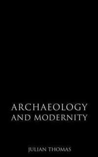 Archaeology and Modernity