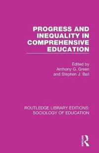 Progress and Inequality in Comprehensive Education