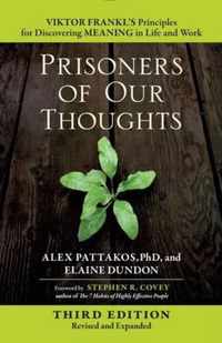 Prisoners of Our Thoughts