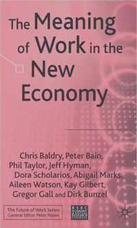 The Meaning of Work in the New Economy