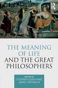 The Meaning of Life and the Great Philosophers