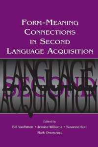 Form Meaning Connections in Second Language Acquisition