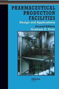 Pharmaceutical Production Facilities Design and Applications