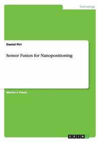 Sensor Fusion for Nanopositioning