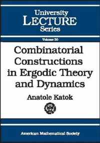 Combinatorial Constructions in Ergodic Theory and Dynamics