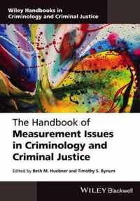 The Handbook of Measurement Issues in Criminology and Criminal Justice