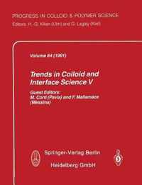 Trends in Colloid and Interface Science V