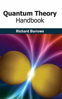 Quantum Theory Handbook