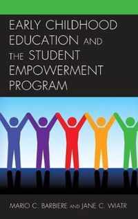 Early Childhood Education and the Student Empowerment Program