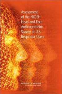 Assessment of the NIOSH Head-and-Face Anthropometric Survey of U.S. Respirator Users