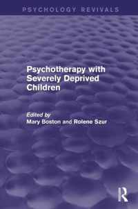 Psychotherapy With Severely Deprived Children