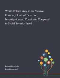 White-Collar Crime in the Shadow Economy