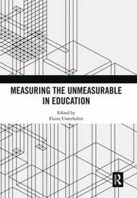 Measuring the Unmeasurable in Education