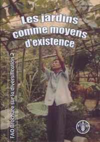 Les Jardins Comme Moyens D'Existence: Diversification Du Revenu Familial Rural Grace Aux Jardins Familiaux