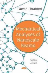 Mechanical Analyses of Nanoscale Beams