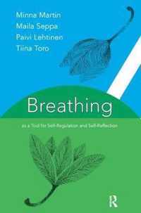 Breathing as a Tool for Self-Regulation and Self-Reflection