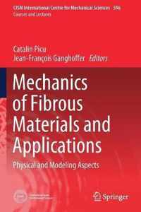 Mechanics of Fibrous Materials and Applications