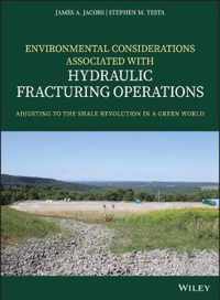 Environmental Considerations Associated with Hydraulic Fracturing Operations