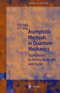 Asymptotic Methods in Quantum Mechanics