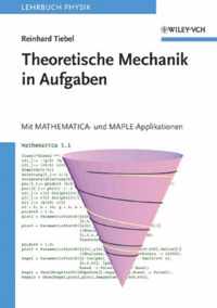 Theoretische Mechanik in Aufgaben