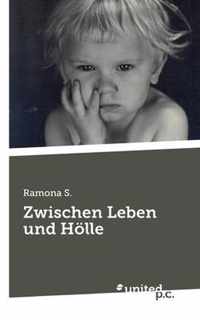 Zwischen Leben und Hoelle