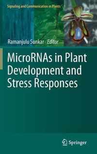 MicroRNAs in Plant Development and Stress Responses