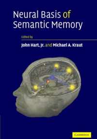 Neural Basis of Semantic Memory