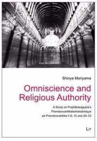 Omniscience and Religious Authority: A Study on Prajnakaragupta's Pramanavarttikalankarabhasya and Pramanavarttika II 8-10 and 29-33