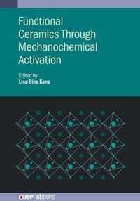 Functional Ceramics Through Mechanochemical Activation