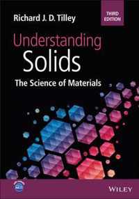 Understanding Solids - The Science of Materials, 3rd Edition