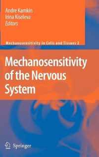 Mechanosensitivity of the Nervous System