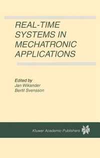 Real-Time Systems in Mechatronic Applications