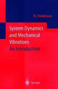 System Dynamics and Mechanical Vibrations