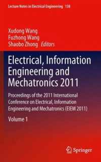 Electrical, Information Engineering and Mechatronics 2011