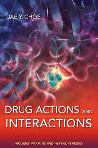 Drug Actions and Interactions